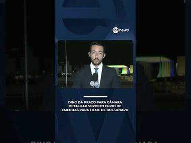 Dino dá 5 dias para Câmara detalhar suposto envio de emendas para filme de Bolsonaro | #SBTBrasil