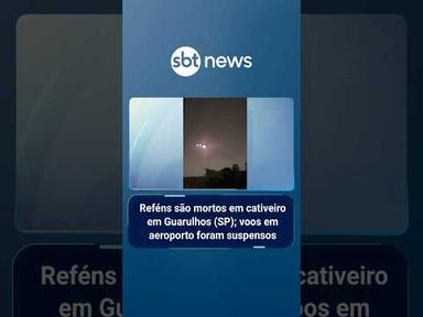 Reféns são mortos em cativeiro em Guarulhos (SP); voos em aeroporto foram suspensos | #SBTManhã