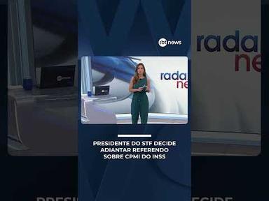 Presidente do STF decide adiantar referendo de decisão que prorroga CPMI do INSS