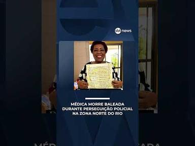 Médica morre baleada durante perseguição policial na zona norte do Rio