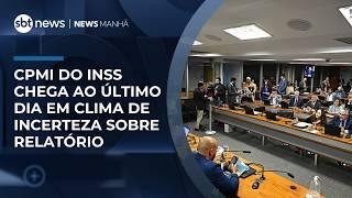 CPMI do INSS chega ao último dia em clima de incerteza sobre relatório | #NewsManhã