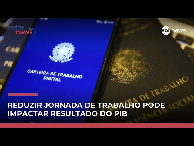 Escala 6x1: redução da jornada de trabalho pode encolher o PIB, diz especialista #RadarNews Escala 6x1: redução da jornada de trabalho pode encolher o PIB, diz especialista #RadarNews