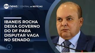 Ibaneis Rocha deixa governo do DF para disputar vaga no Senado | #RadarNews