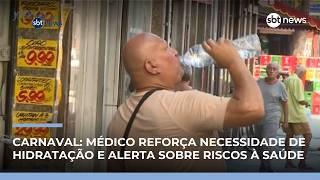 Carnaval: médicos alertam para riscos à saúde e reforçam importância da hidratação |#JornaldoSBTNews Carnaval: médicos alertam para riscos à saúde e reforçam importância da hidratação |#JornaldoSBTNews