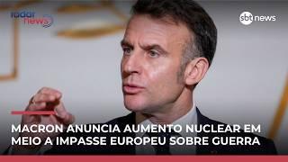 Macron anuncia reforço no poder nuclear francês perante impasse europeu na guerra | #RadarNews