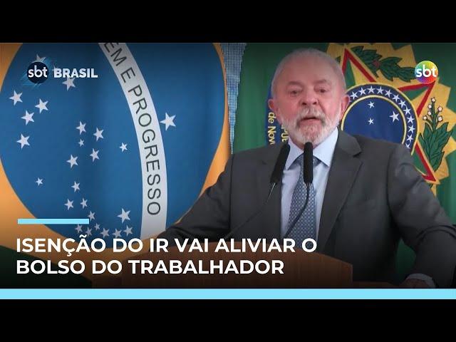 Lula sanciona isenção de IR para quem ganha até R$ 5 mil | #SBTBrasil Lula sanciona isenção de IR para quem ganha até R$ 5 mil | #SBTBrasil