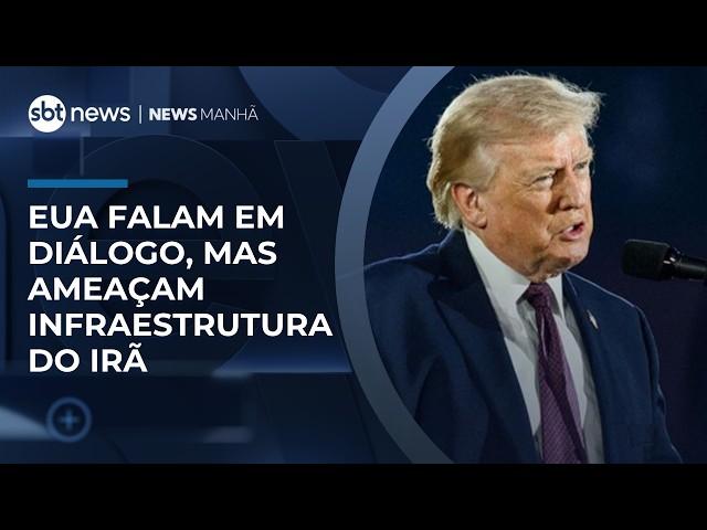 EUA falam em diálogo, mas ameaçam infraestrutura do Irã | #NewsManhã EUA falam em diálogo, mas ameaçam infraestrutura do Irã | #NewsManhã