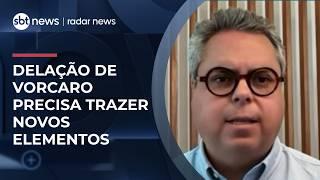 Vorcaro precisa “apresentar novos elementos, não basta confirmar o que já se sabe” | #RadarNews