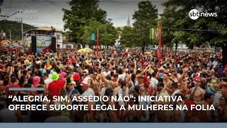 “Alegria, sim, assédio não”: iniciativa oferece suporte legal a mulheres na folia | #NewsSábado “Alegria, sim, assédio não”: iniciativa oferece suporte legal a mulheres na folia | #NewsSábado