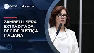 Justiça da Itália decide por extradição de Carla Zambelli; decisão cabe recurso | #RadarNews