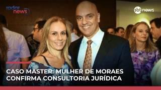 Caso Master: mulher de Moraes confirma serviço e diz que prestou “ampla consultoria” | #RadarNews