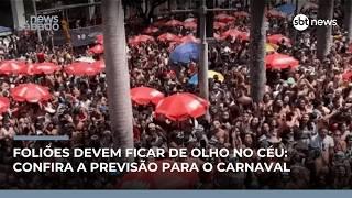 Carnaval com chuva? Especialista alerta para previsão do tempo na folia | #NewsSábado