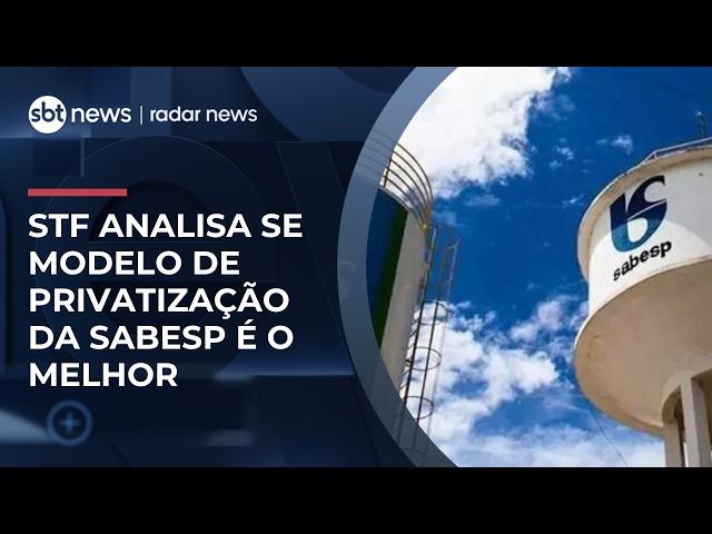 STF adia julgamento sobre privatização da Sabesp; veja análise | #RadarNews STF adia julgamento sobre privatização da Sabesp; veja análise | #RadarNews
