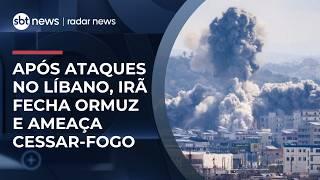 Após ataques de Israel no Líbano, Irã volta a fechar Ormuz e ameaça cessar-fogo | #RadarNews