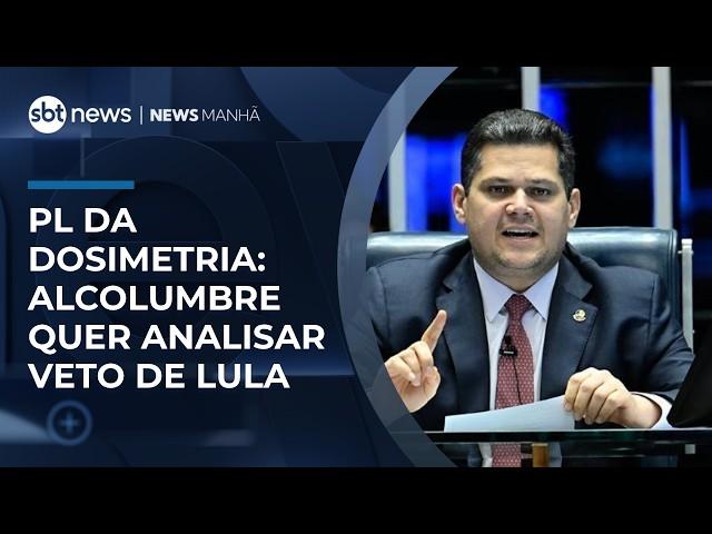 PL da Dosimetria: Alcolumbre quer analisar com Hugo Motta veto de Lula | #NewsManhã PL da Dosimetria: Alcolumbre quer analisar com Hugo Motta veto de Lula | #NewsManhã