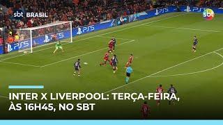Inter de Milão x Liverpool: última rodada da Champions ao vivo no SBT | #SBTBrasil
