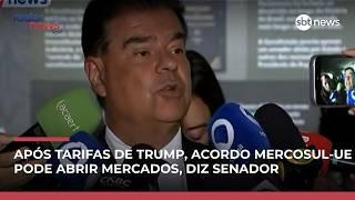 Após tarifas de trump, Acordo Mercosul-UE pode abrir mercados, diz senador | #RadarNews